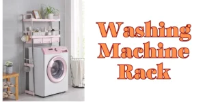 Washing Machine Rack