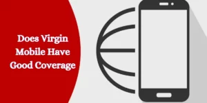 does virgin mobile have good coverage
