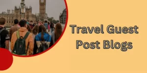 travel guest post blogs