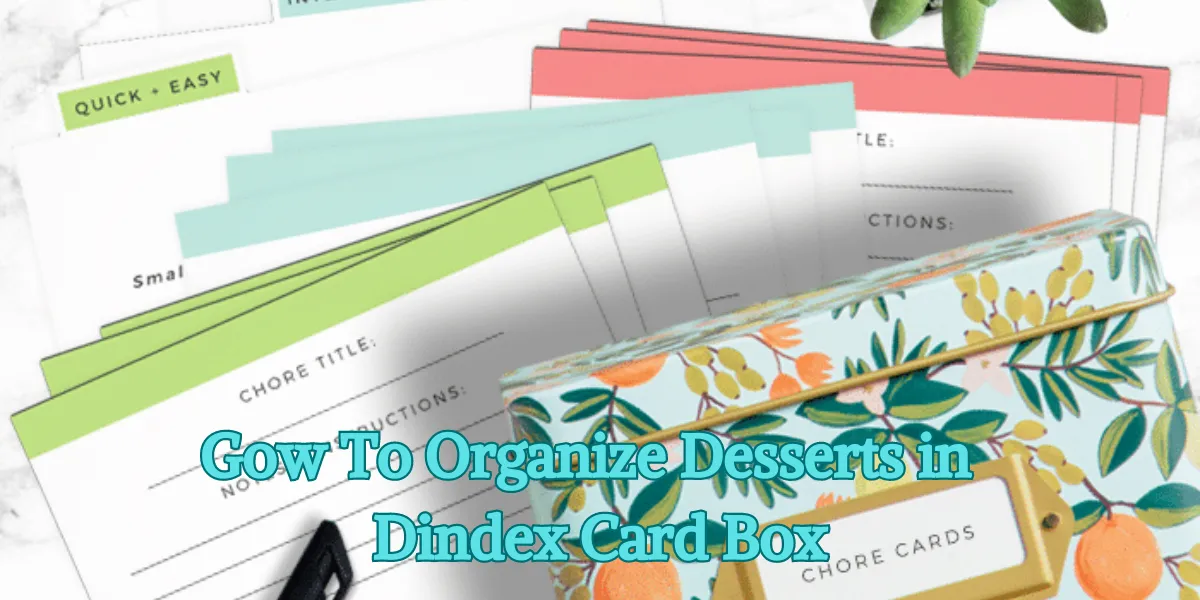 How to Organize Desserts in an Index Card Box