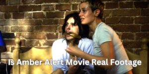 Is Amber Alert Movie Real Footage